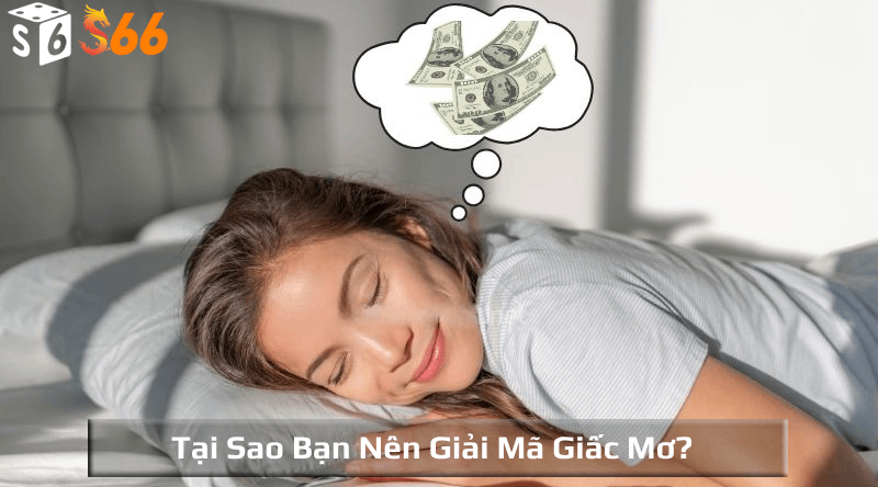 Khái quát sơ lược về giải mã giấc mơ