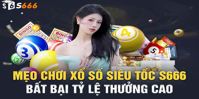 Giới thiệu tổng quan xổ số siêu tốc S6666